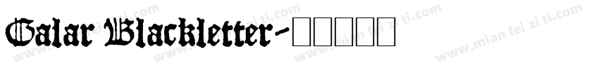 Galar Blackletter字体转换